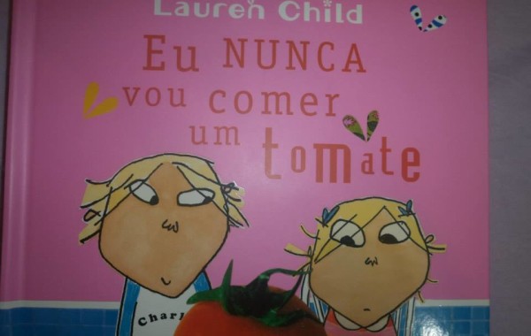 HORA DO CONTO “EU NUNCA VOU COMER UM TOMATE” MATERNAL II – NUTRICIONISTA Marcela Silveira